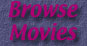 Browse Movies
