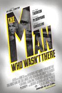 The Man Who Wasn't There Poster