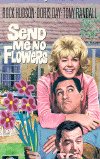 Send Me No Flowers